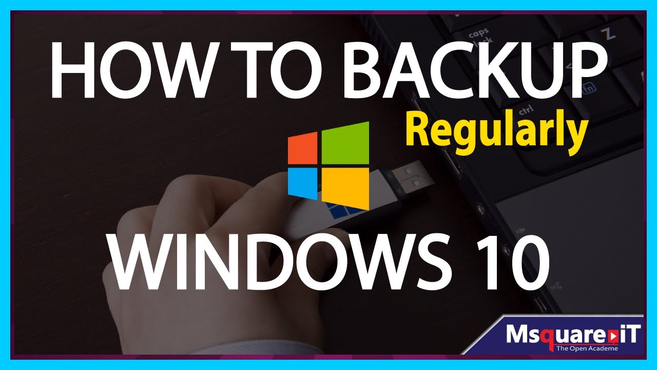 How To Backup Windows 10 Using File History Automatically ! - YouTube