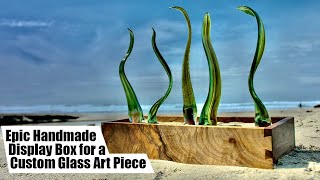 Epic Handmade Display Box for a Custom Glass Art Piece