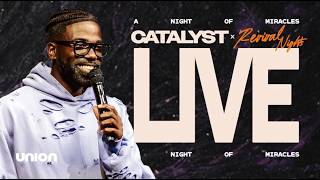 Catalyst Revival Night 3 | Union Church