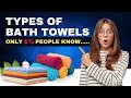 Types Of Bath Towels  | Understanding Bath Towel Sizes | Soft And Fluffy Towel By Towelogy | Towels