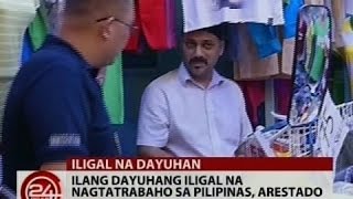 24Oras: Exclusive: Ilang dayuhang iligal na nagtatrabaho sa Pilipinas, arestado