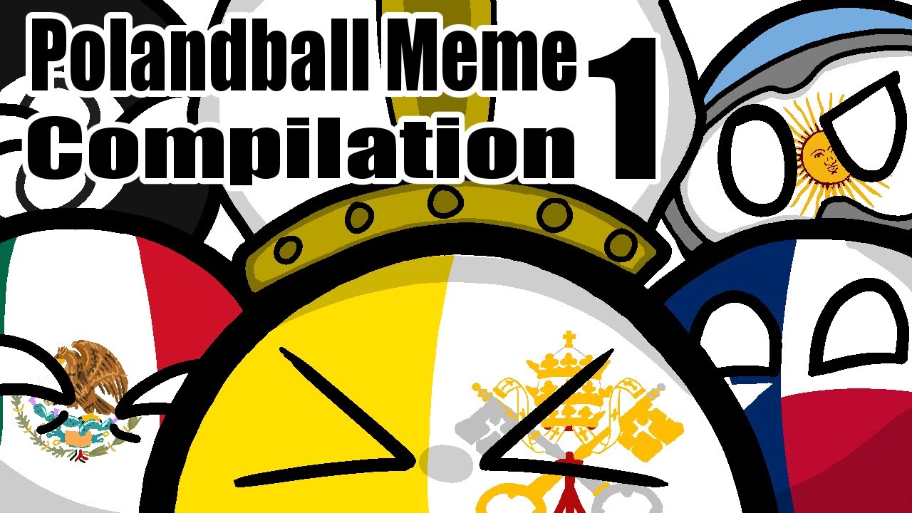 Polandball Meme Compilation 1 Countryballs Youtube