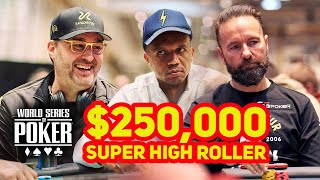 World Series of Poker 2023 | $250,000 Super High Roller Day 2 with Daniel Negreanu & Phil Ivey