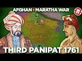 Battle of Panipat 1761 - Durrani-Maratha War DOCUMENTARY