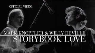Mark Knopfler & Willy DeVille - Storybook Love