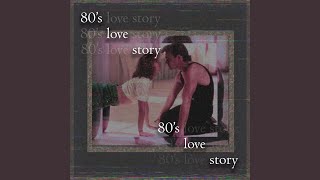 80's love story