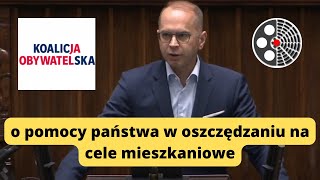 Michał Szczerba - o pomocy państwa w oszczędzaniu na cele mieszkaniowe