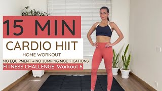 15 Minute Cardio HIIT Home Workout  (No Equipment + No Jumping Modifications)