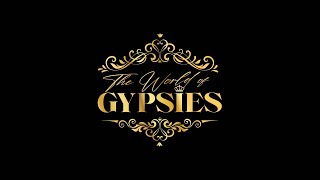 Clip Vidéo "THE WORLD OF GYPSIES" 2022