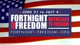Fortnight For Freedom 2016 Homily