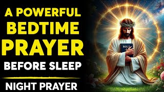 A Bedtime Prayer Before Sleep - A Night Prayer for Sleep in God’s Presence | Go To Sleep Blessed