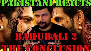 Pakistani to Baahubali 2 - The Conclusion | Official Trailer