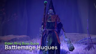 How To Defeat Battlemage Hugues - Elden Ring Boss Gameplay Guide