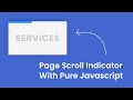 Page Scroll Indicator With HTML CSS And Pure Javascript | No Plugin