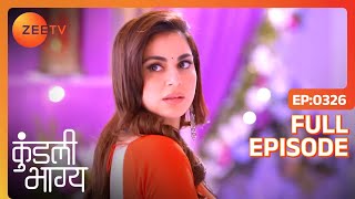 Rakhi को हुआ Prithvi पर शक | Kundali Bhagya | Full Ep 326 | Zee TV | 9 Oct 2018