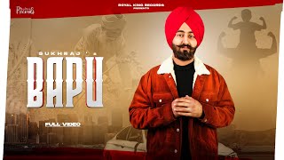 Bapu | (Official Video) Sukhraj | Latest Punjabi Song 2021