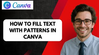 How to Fill Text with Patterns in Canva (full guide)