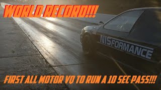 NISFORMANCE WORLD RECORD ALL MOTOR VQ IN THE 10s!!!