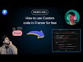 How to add custom code for free in framer. VIDEO#011