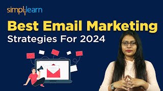 Best Email Marketing Strategies For 2024 | How To Do Email Marketing Case Study INCLUDED|Simplilearn