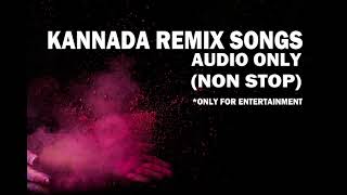 Kannada Remix Songs - Kannada Super Hits Remix - HD 720p - Audio Songs
