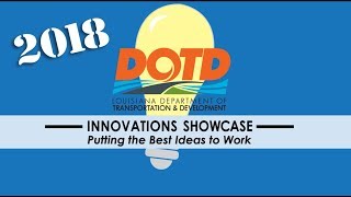 2018 DOTD Innovations Showcase- Top 3