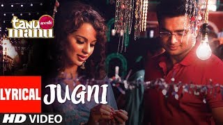Tanu Weds Manu: JUGNI Lyrical Video | Kangana Ranaut |Mika Singh | Krsna Solo