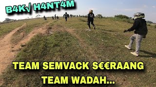 Team semvack S3r4ng team wadah!! kumpul bareng