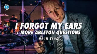 Drum Vlog // I forgot my ears + more Ableton questions