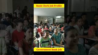 Bank Clerk Job Profile, Bank Job