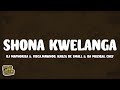 DJ Maphorisa & Visca - Shona Kwelanga (Lyrics) ft. MaWhoo, Kabza De Small & Da Muziqal Chef