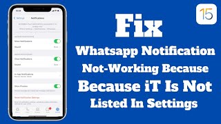 Whatsapp Notifications Not Working On iPhone 2022 -Unable To Find Whatsapp In The Notifications list