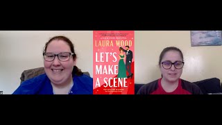 Let's Make a Scene by Laura Woods Book Review