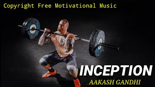 Inception - Aakash Gandhi | Copyright free background music | No copyright music for YouTube videos