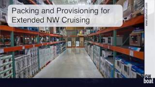 Packing and Provisioning for Extended NW Cruising