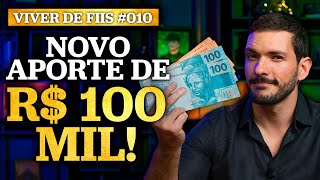 NOVO APORTE DE R$ 100 MIL EM FUNDOS IMOBILIÁRIOS | Minha carteira de FIIs – VIVER DE #FIIs #010