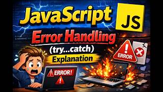 JavaScript – Error Handling (try...catch) Explanation