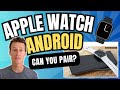 Can you actually use Apple Watch with Android? We tested it!