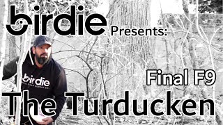 Birdie Presents: The Turducken | FINAL F9 | Reyes, O'Neill, Hogan, Mahoney