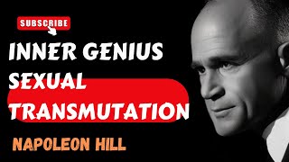 Power of Sex Transmutation | Unleash Inner Genius  - Napoleon Hill