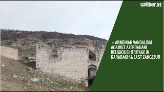 Azerbaijani religious heritage destroyed by Armenia - Caliber News English