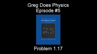 Introduction to Electrodynamics by David Griffiths, Problem 1.17