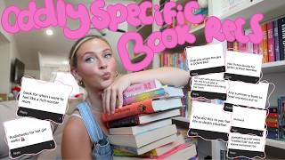 'Oddly specific Book Recs' *books for any mood* 📖⭐️