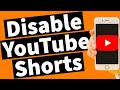 How To Disable YouTube Shorts Permanently (Updated 2024)