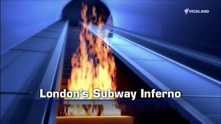 Seconds from disaster S2E17 London's subway inferno