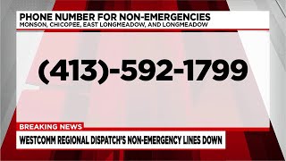 WESTCOMM Regional Dispatch non-emergency phone lines down