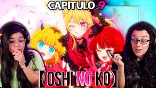 "¿QUIÉN SERÁ LA LIDER?"😛😛 OSHI NO KO | CAPITULO 9 T1😍REACCIÓN