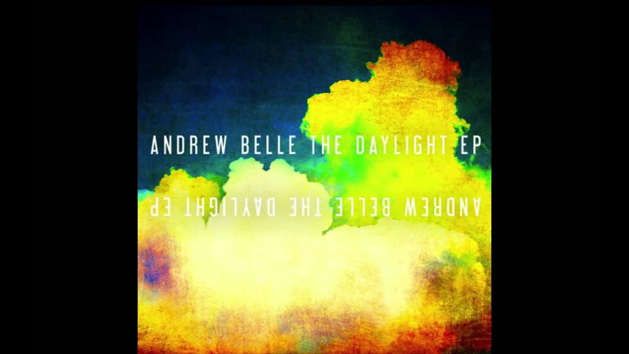 Andrew Belle - The Daylight - Official Song
