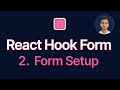 React Hook Form - 2 - Form Setup