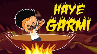 Haye Garmi | I hate Summers | Karan Animations [Hindi]
